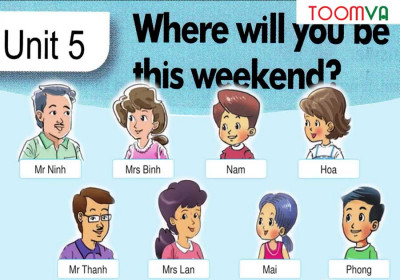 Trọn bộ đề kiểm tra Tiếng Anh lớp 5 unit 5: “Where will you be this weekend?” có đáp án