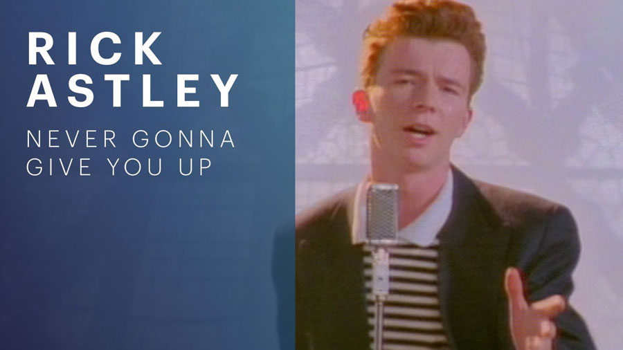 Lời dịch Never Gonna Give You Up – Rick Astley