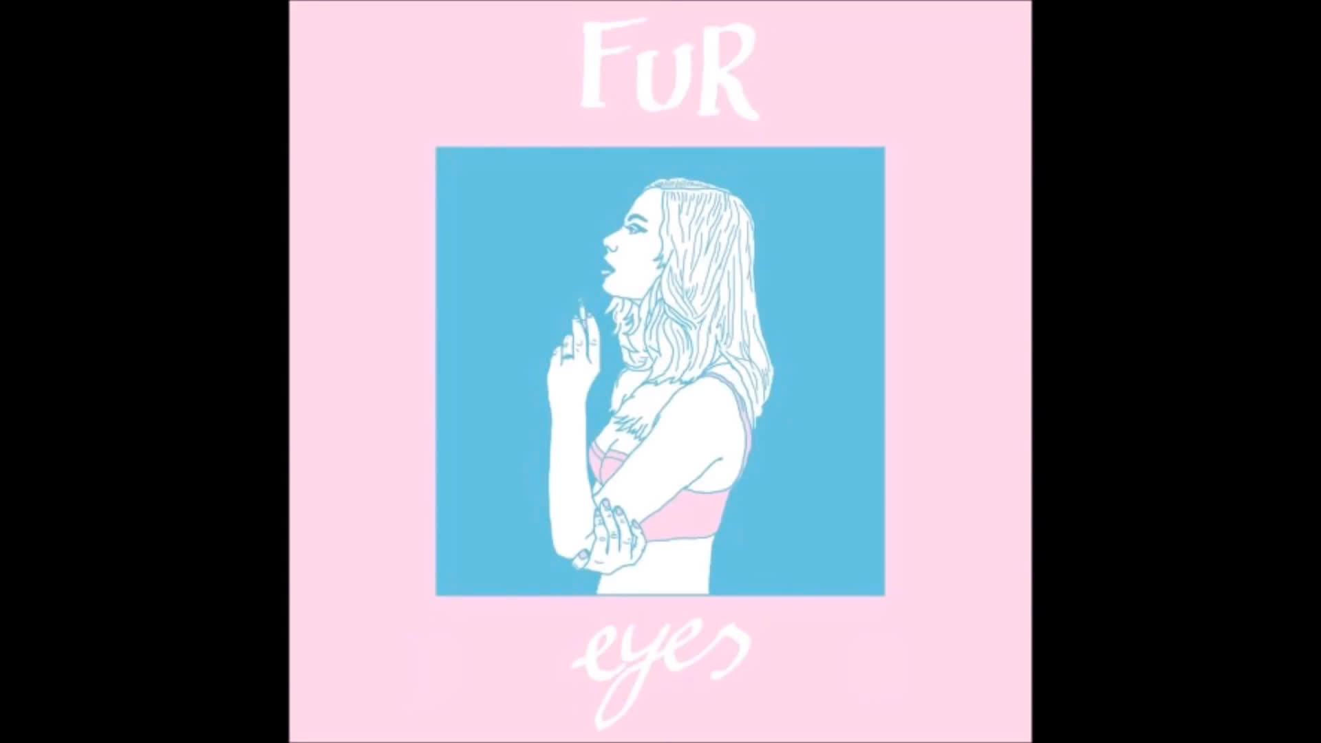 Lời dịch Eyes - FUR