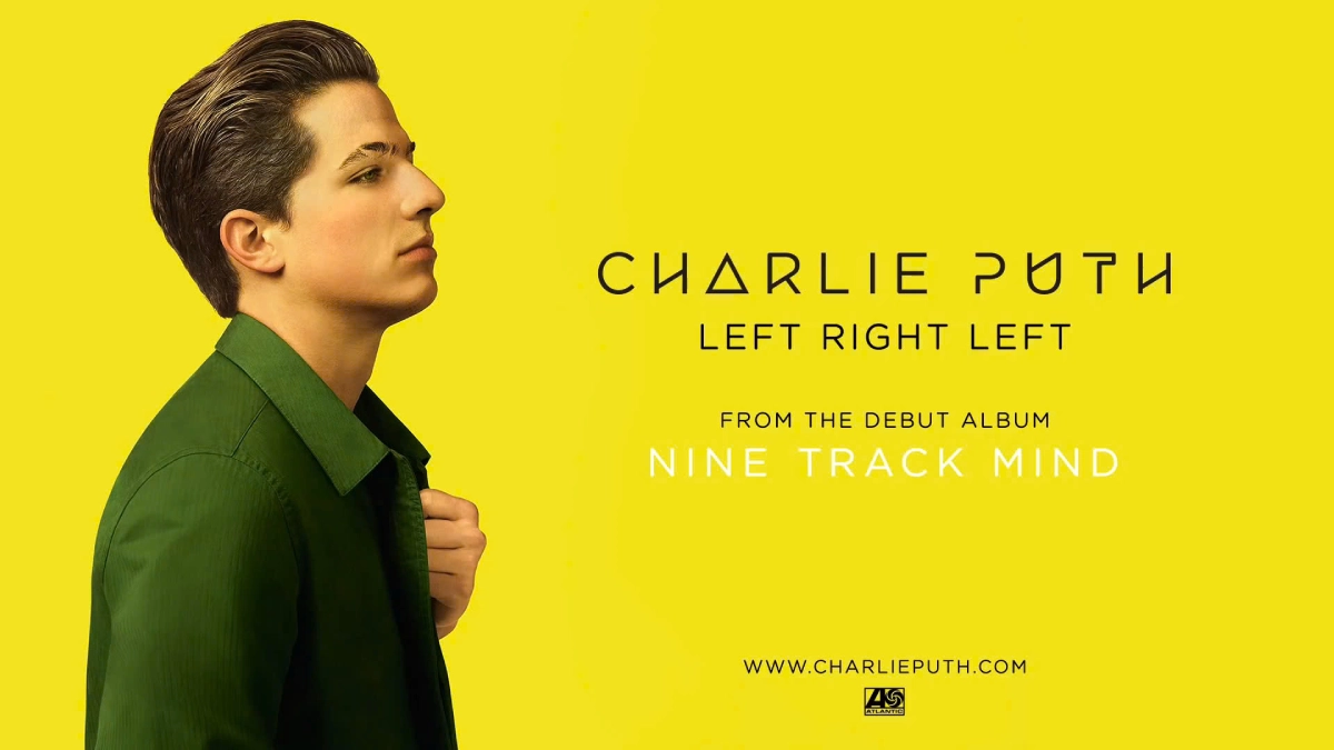 Lời dịch Left Right Left - Charlie Puth - ảnh 1