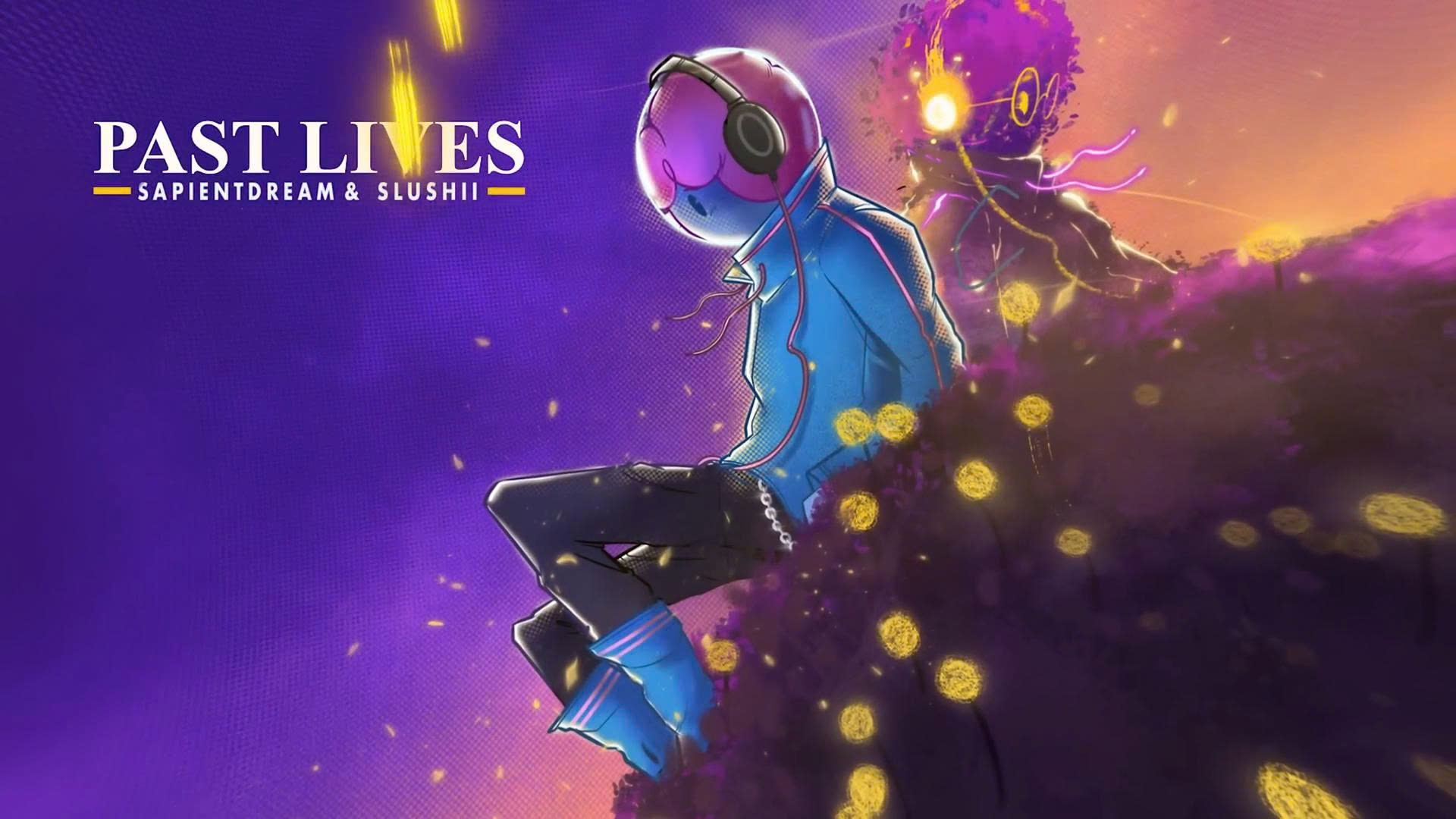 Lời dịch Past Lives - BØRNS, sapientdream, Slushii