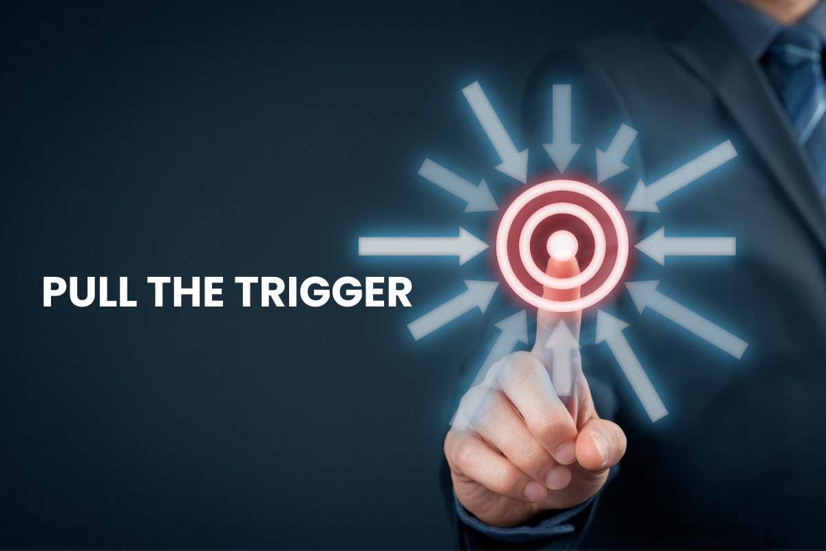 Pull the trigger