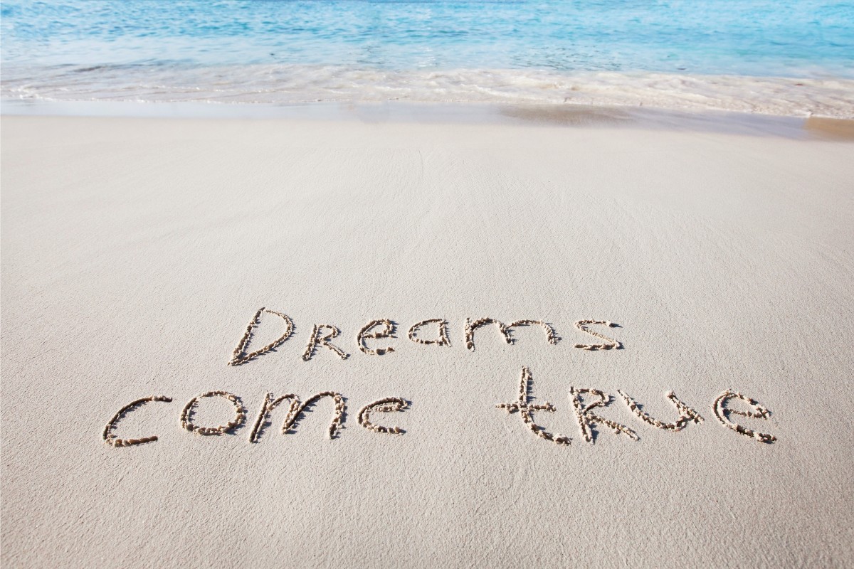 Dreams come true