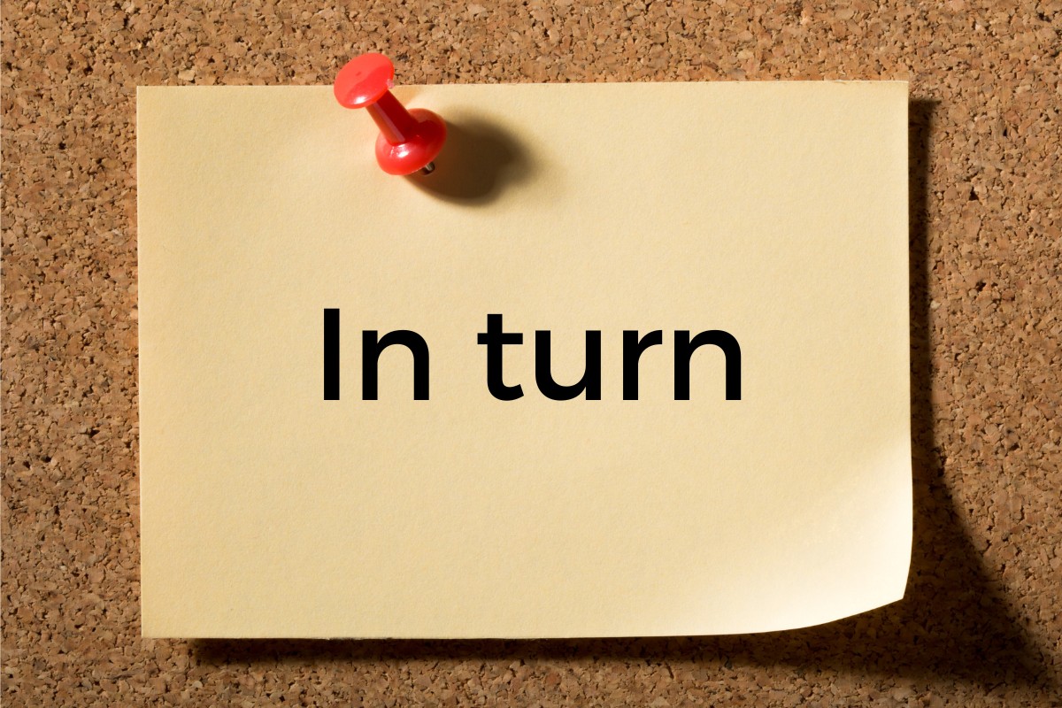 In turn