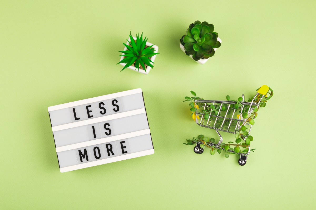 Less is more