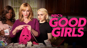 NHỮNG CÔ NÀNG NGOAN NGOÃN – PHẦN 2 – GOOD GIRLS ( SEASON 2 ) (TẬP 2) – Phụ đề song ngữ